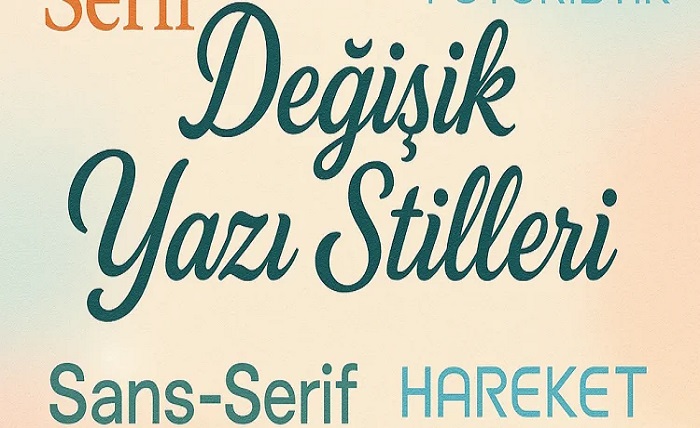 değişik yazı stilleri