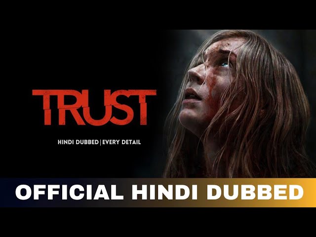 Trust 2025 Hindi ORG Dual Audio Movie