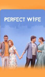 Perfect Wife (2025) Bengali Chorki Movie